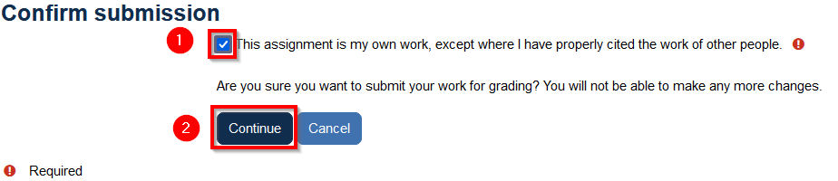 A screenshot of a warning message where you are required to give consent that the assignment is your own work and you are ready to submit it for grading