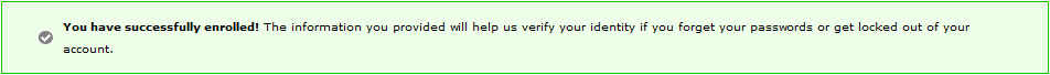 A screenshot of a green dialog box illustrating that you have successfully enrolled the Password Self-Service